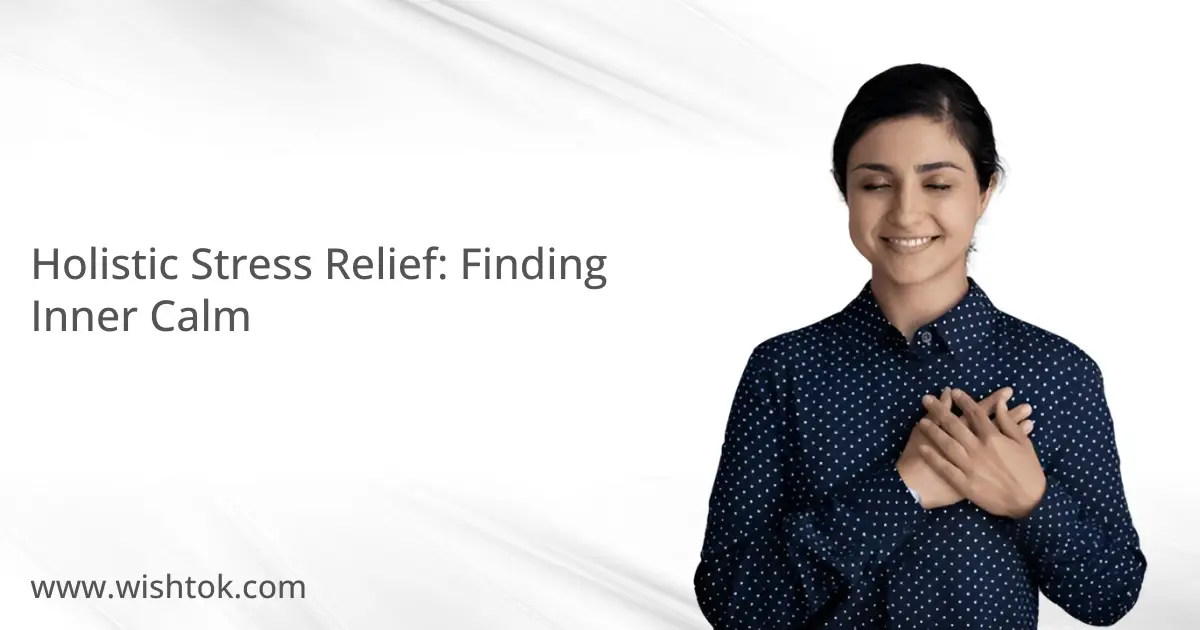 holistic-stress-relief-finding-inner-calm